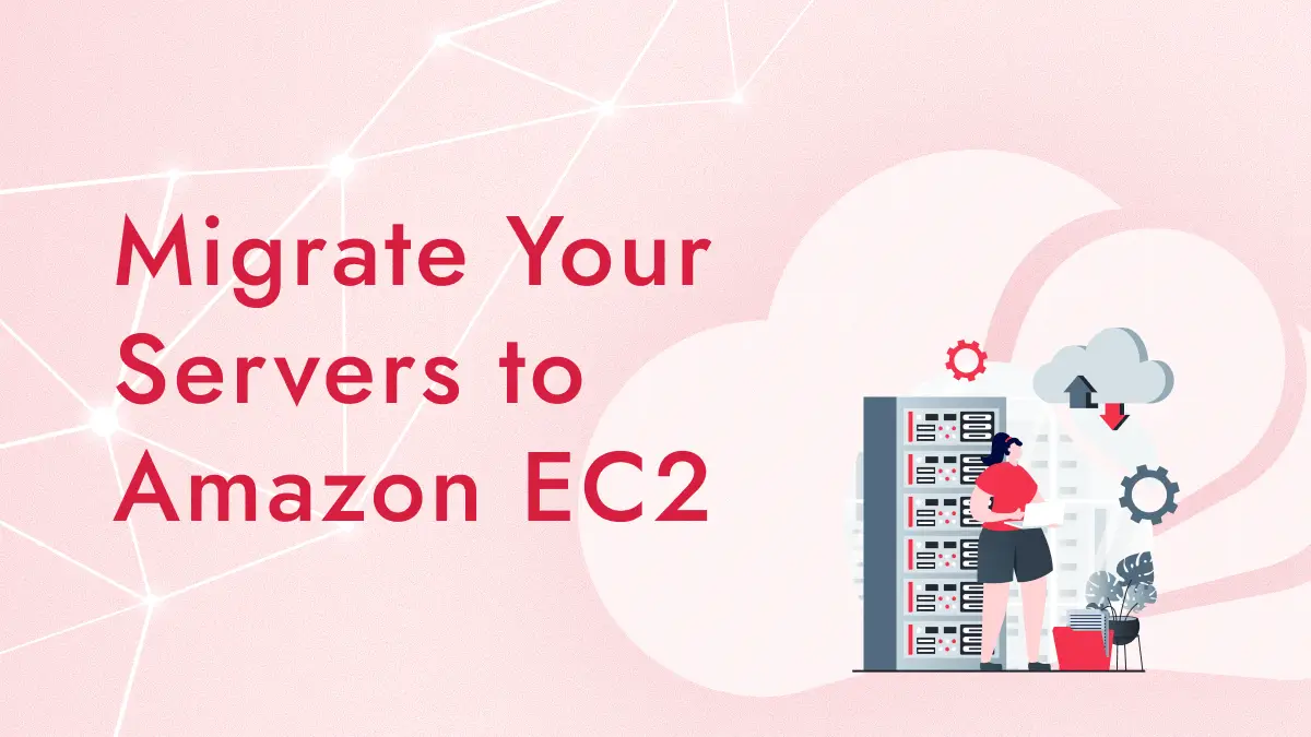 既存サーバをEC2に移すには？AWS移行ツールと実践手順をわかりやすく解説